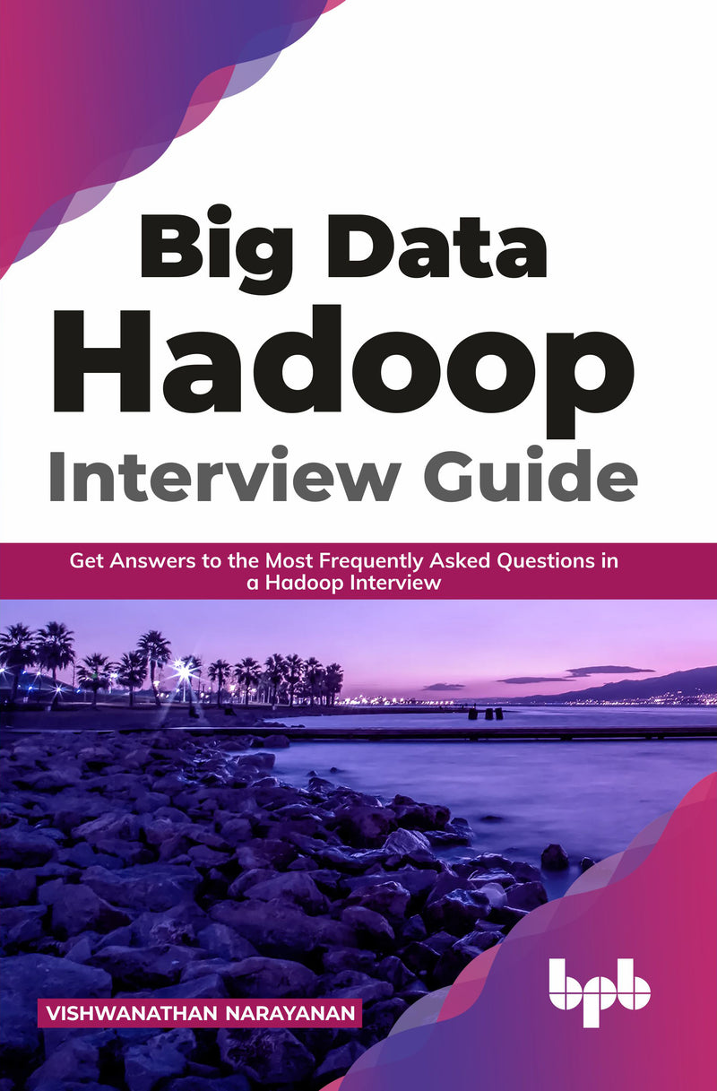 Big Data Hadoop Interview Guide