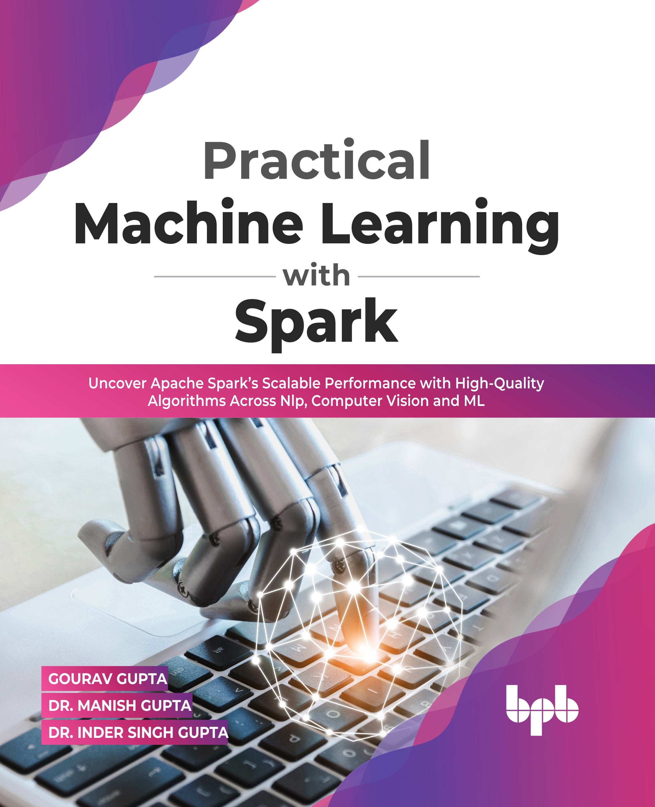 Machine Learning Bpb Practical Machine Learning with Spark – BPB Online