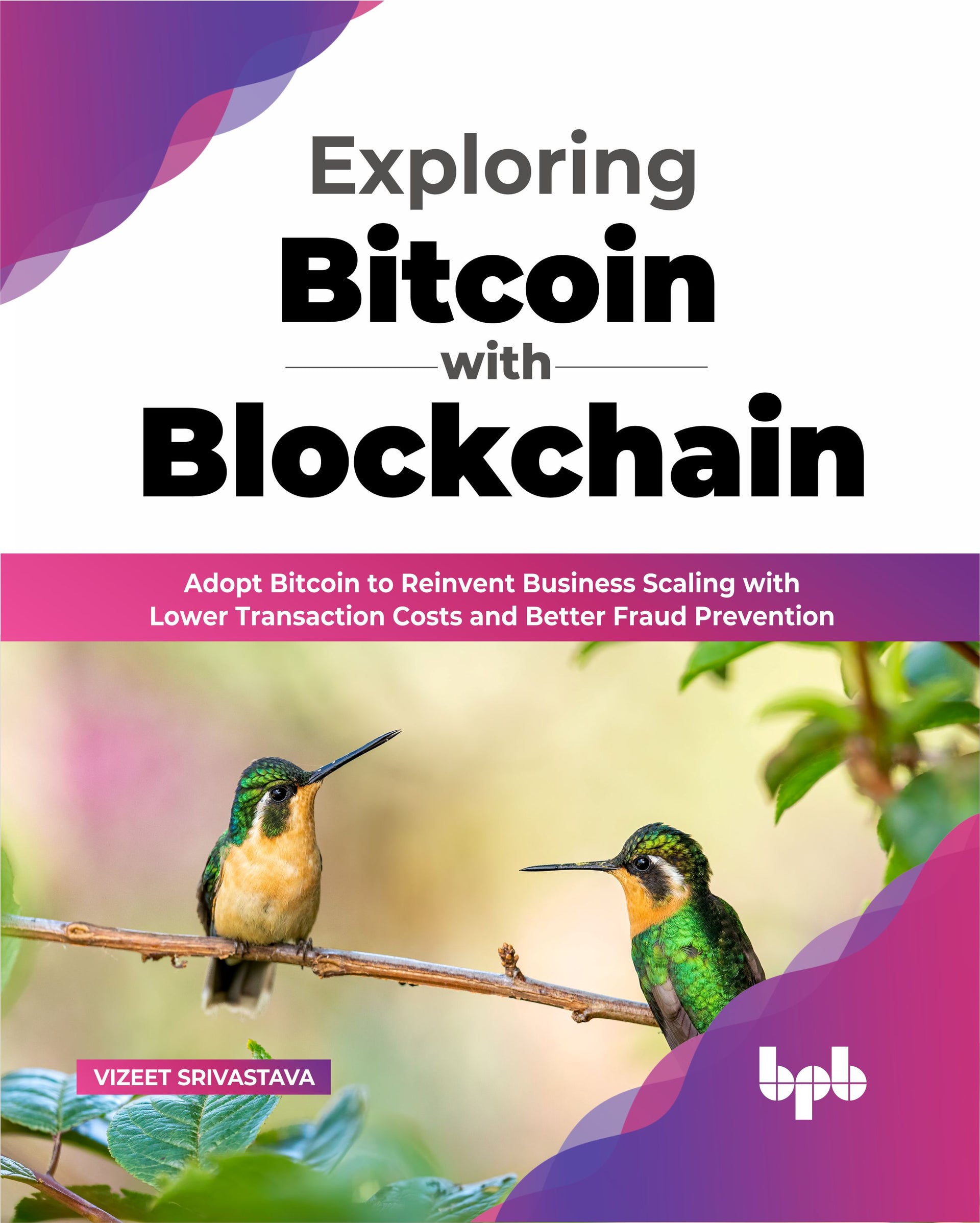 Exploring Bitcoin with Blockchain – BPB Online