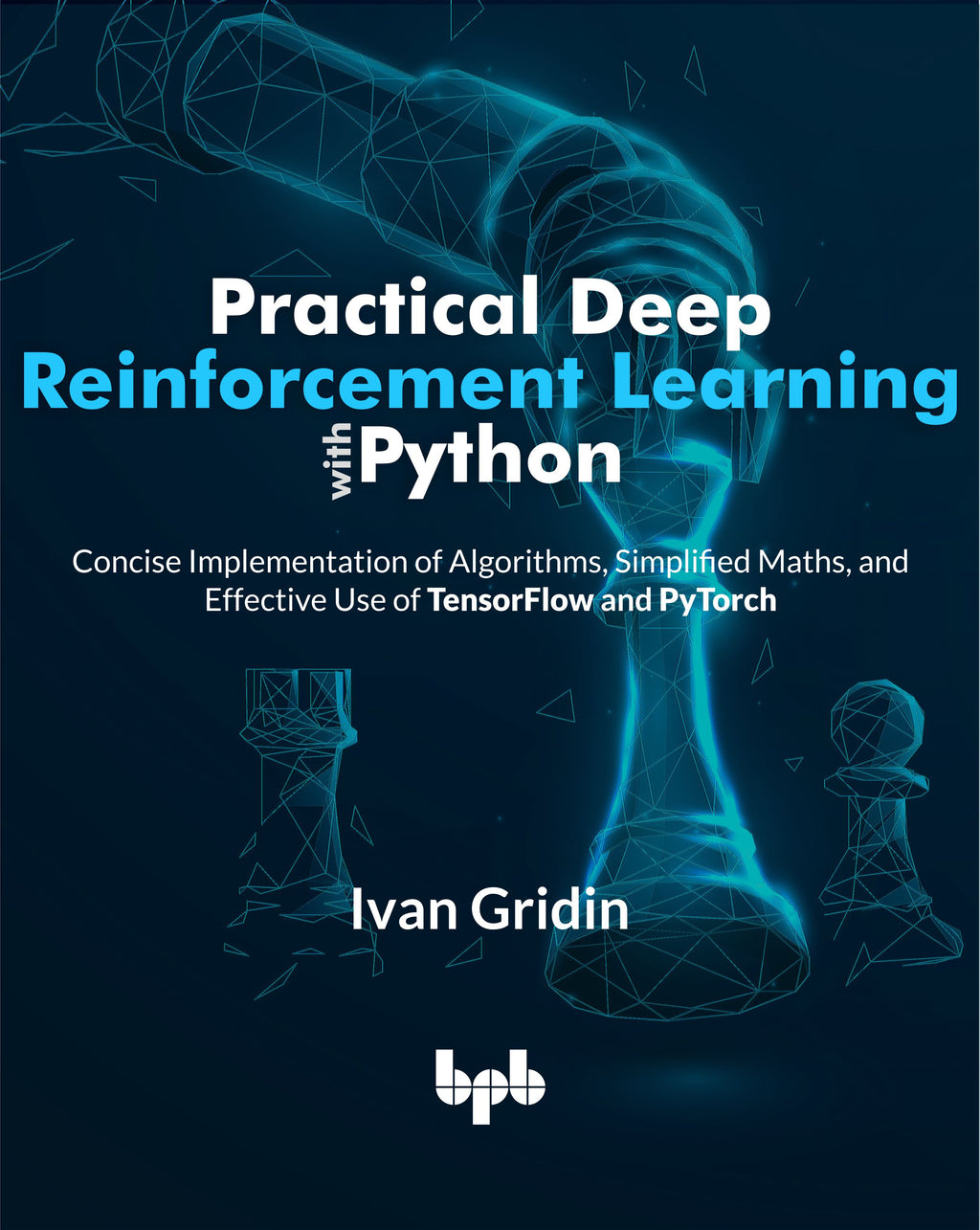 Buy Practical Deep Reinforcement Learning with Python book 📚 Online for ...
