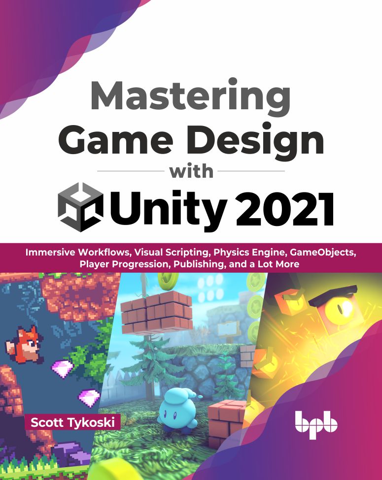 game programming for experienced programmers - design... Mastering Game Design with Unity 2021 – BPB Online