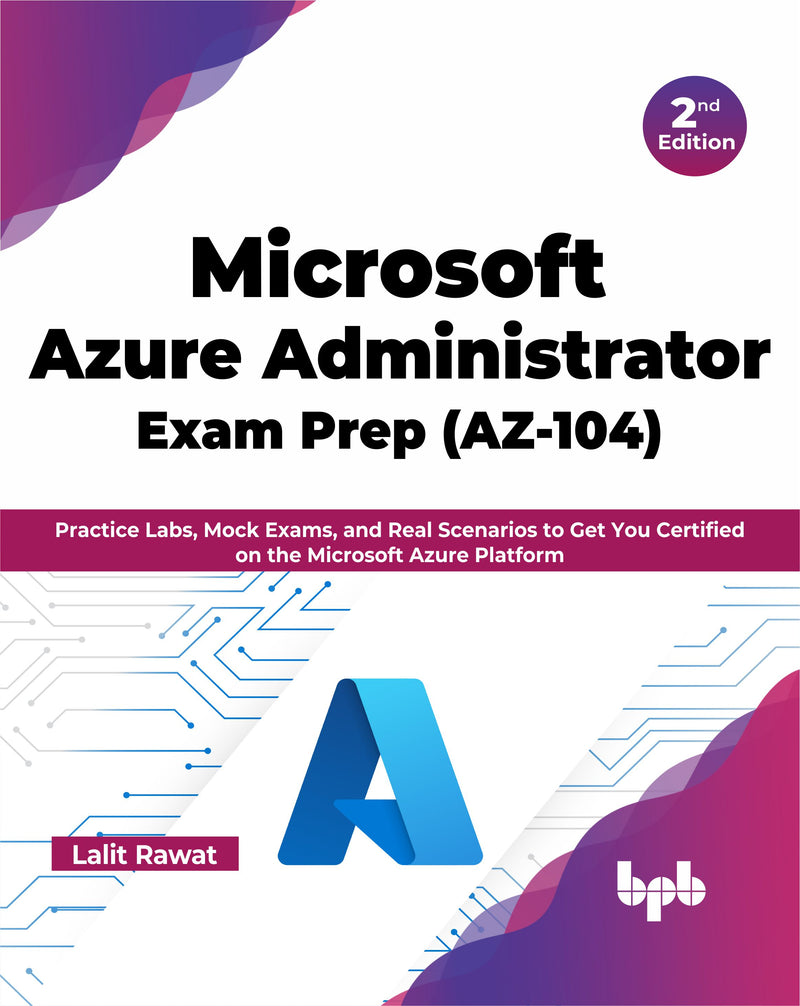 Buy Microsoft Azure Administrator Exam Prep (AZ-104) - 2nd Edition book ...