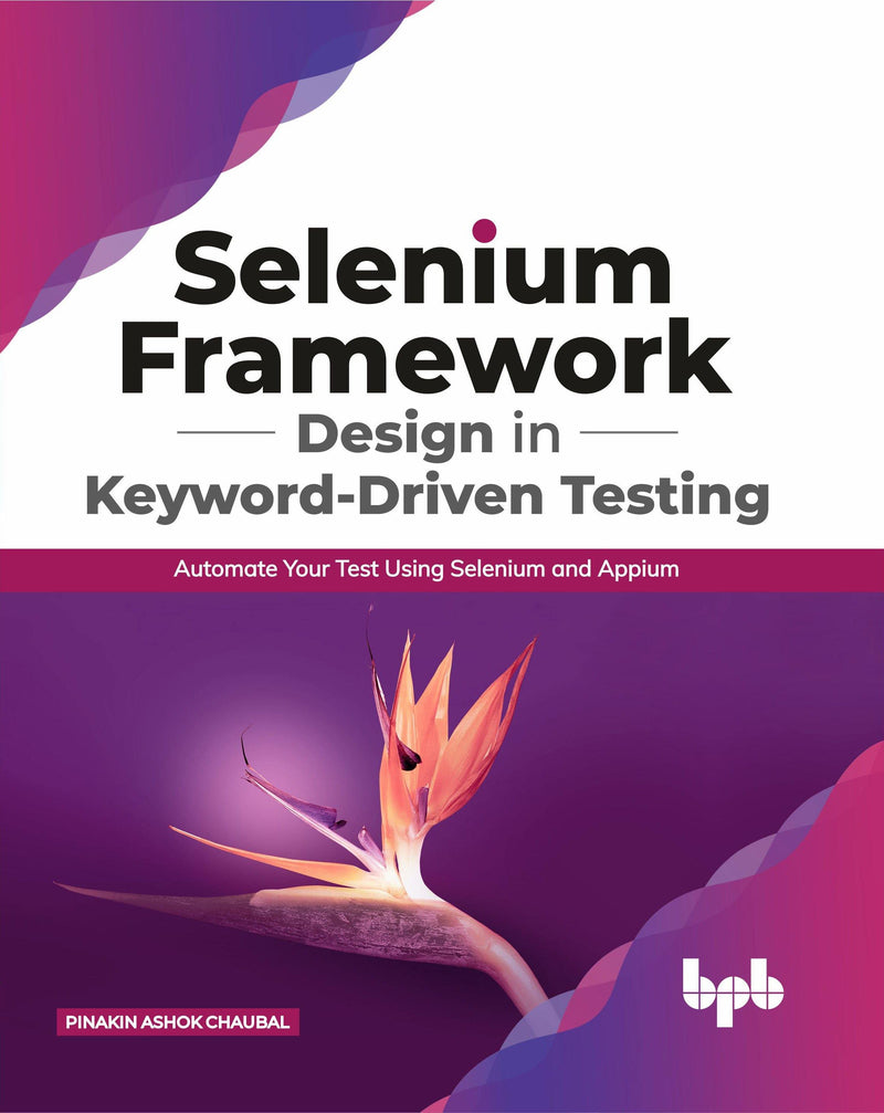 Selenium Framework Design in Keyword-Driven Testing - BPB Online