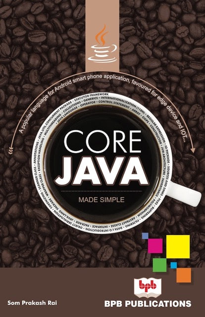 comprehensive java programming: building robust... Core Java Made Simple – BPB Online