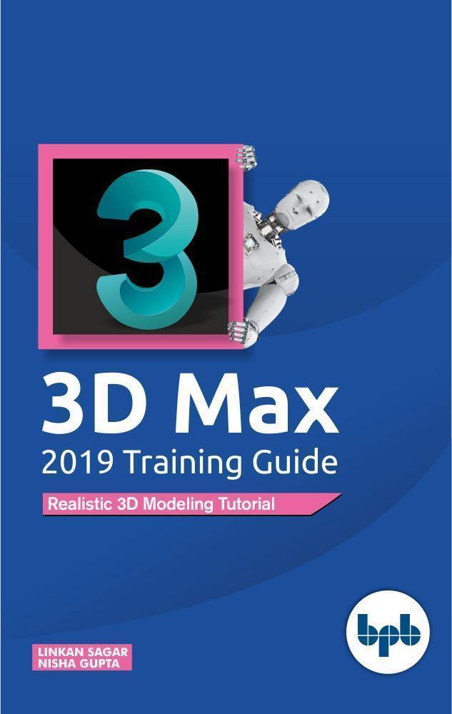 3D Max 2019 Training Guide - BPB Online