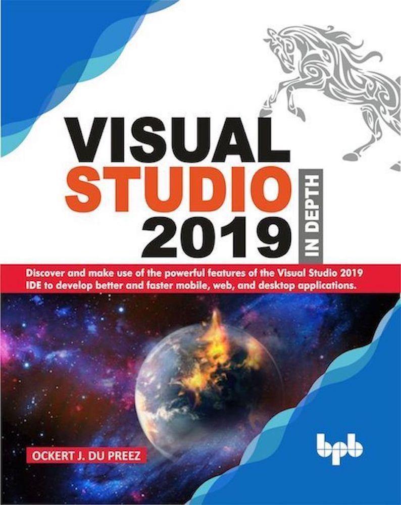 Visual Studio 2019 In Depth - BPB Online