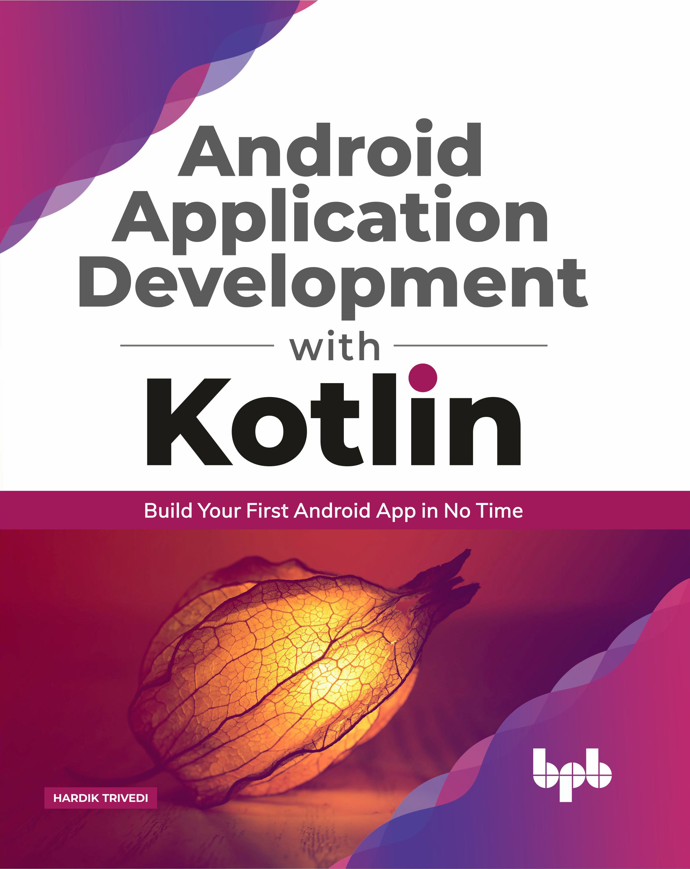 Android App Development with Kotlin Book | Kotlin Programming eBook ...