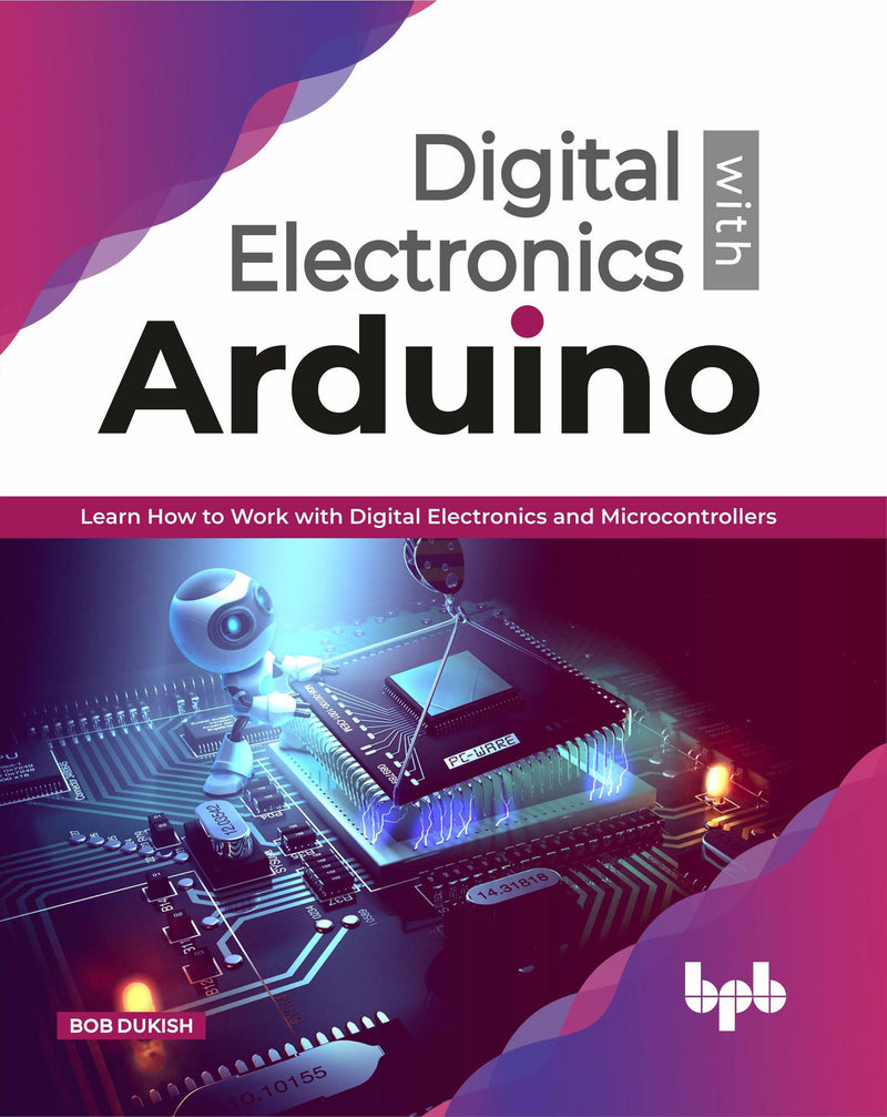 Digital Electronics with Arduino - BPB Online