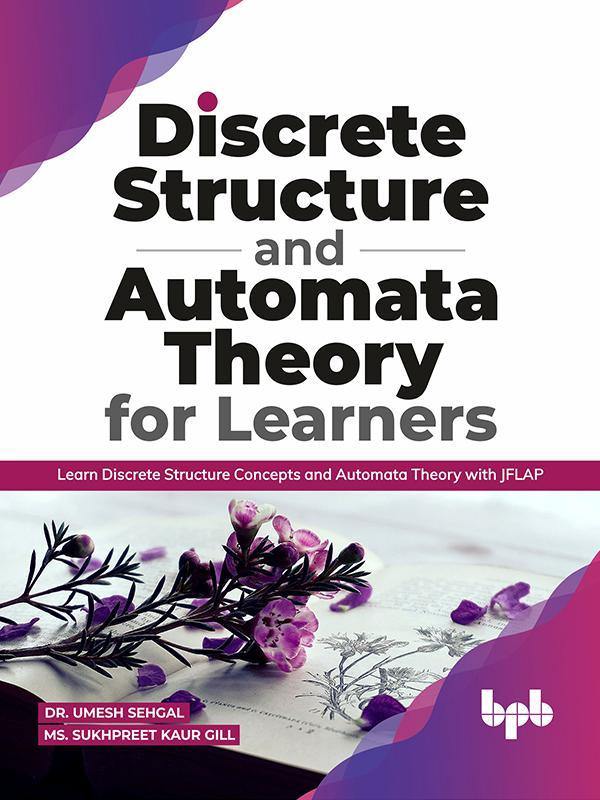 Discrete Structure and Automata Theory for Learners - BPB Online