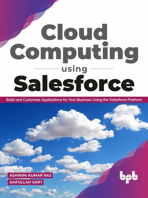 Cloud Computing Using Salesforce - BPB Online
