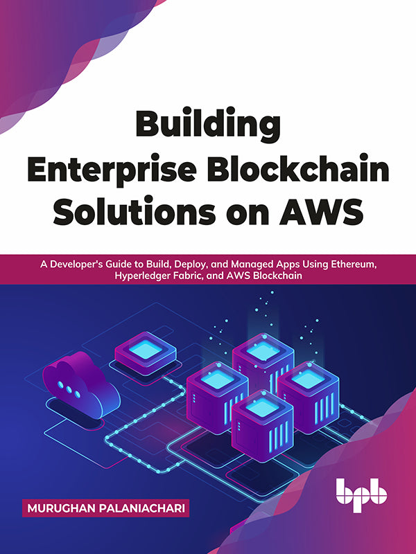 Building Enterprise Blockchain Solutions on AWS