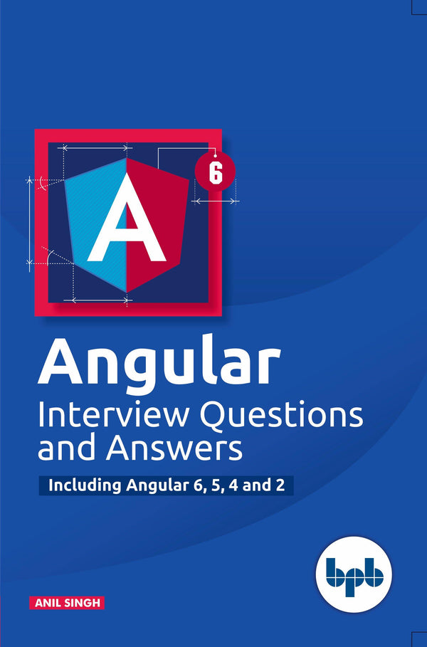 Angular Interview Questions and Answers - BPB Online