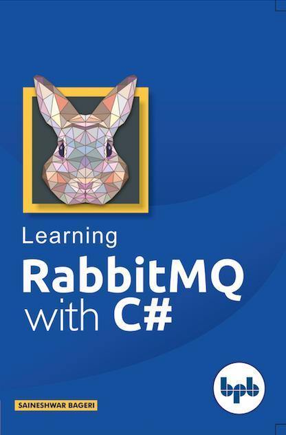 Learning RabbitMQ with C# - BPB Online