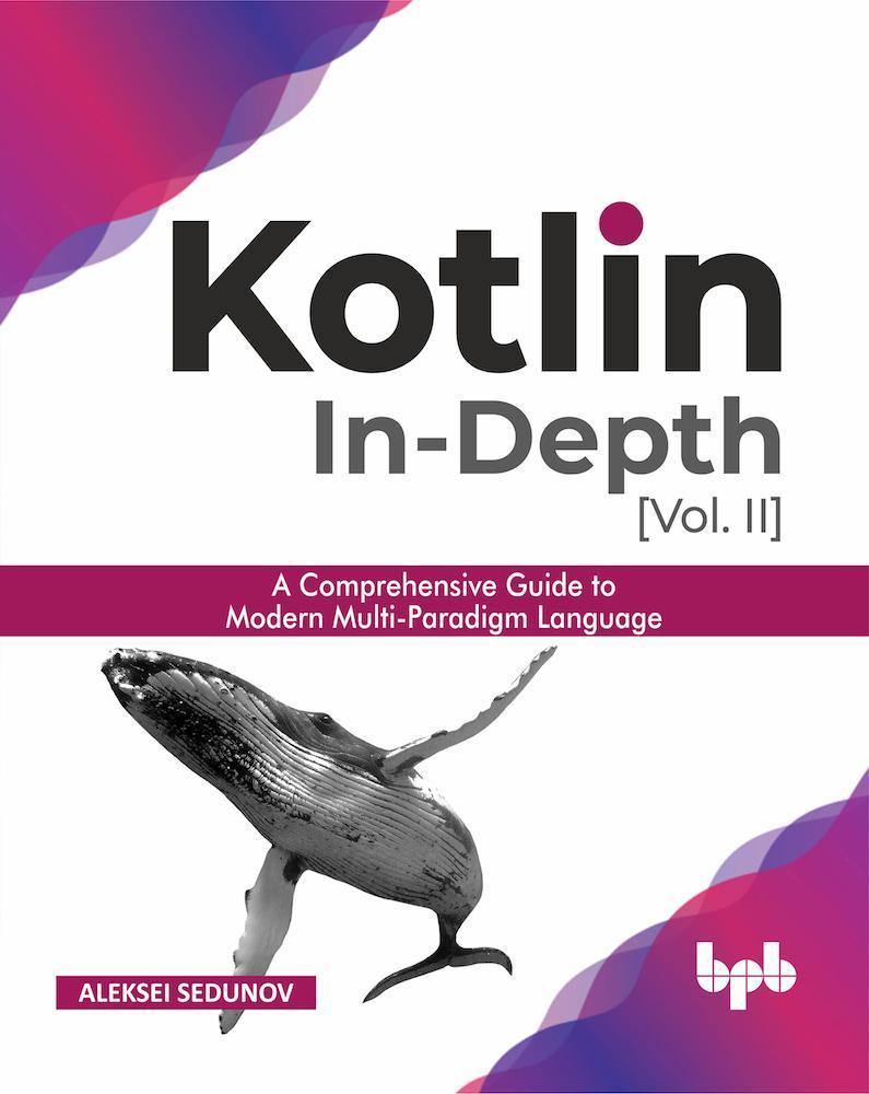 Kotlin In-depth [Vol-II] - BPB Online