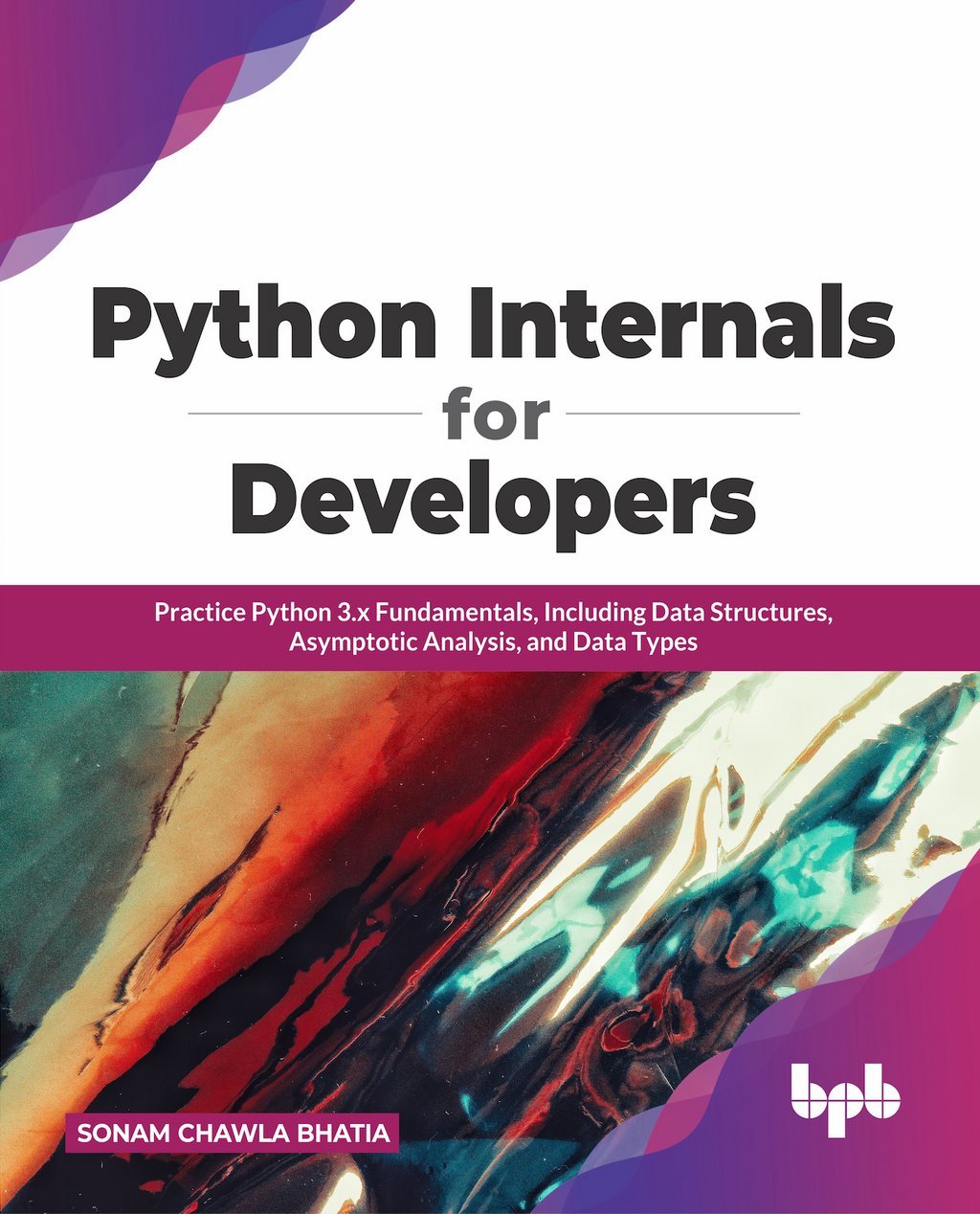 Buy Python Internals for Developers book 📚 Online for – BPB Online